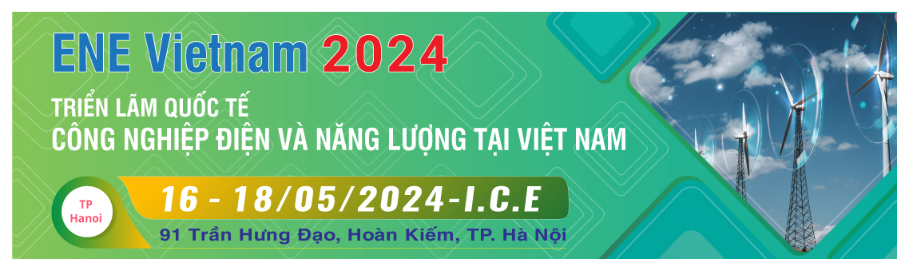 2024 越南国际绿色能源及电力工业展览会 第 19 届